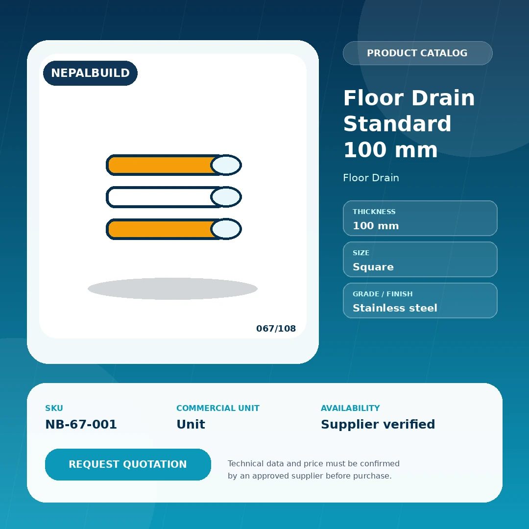 Floor Drain Standard 100 mm product information card for Nepal construction procurement