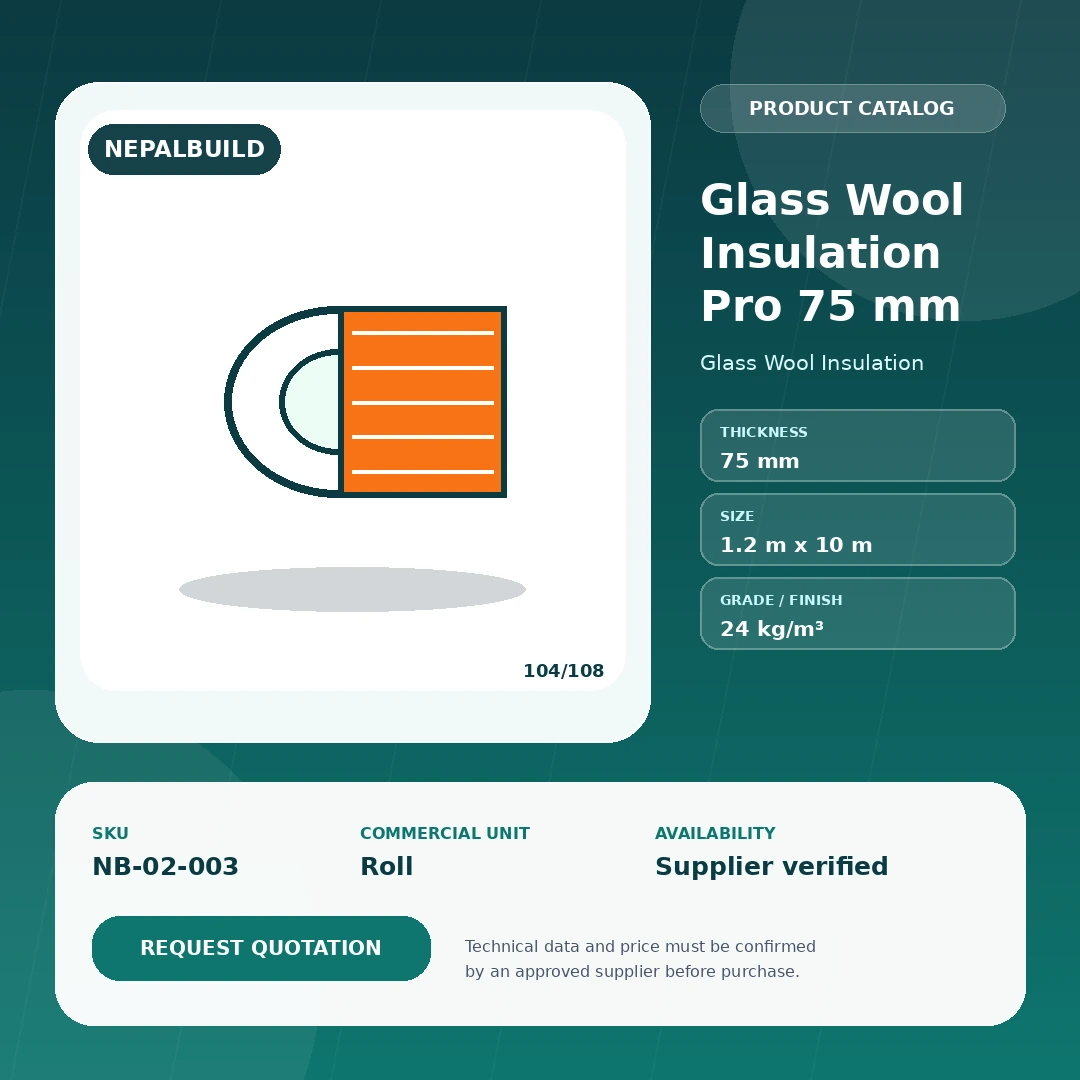 Glass Wool Insulation Pro 75 mm by NepalBuild Catalog Reference, Glass Wool Insulation construction product